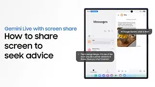 How to use Google Gemini Live with Screen Share | Galaxy Z Fold7 | Samsung