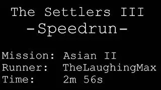 Speedrun: The Settlers III [Die Siedler 3] # Asian II in 2m 56s [Obsolete]