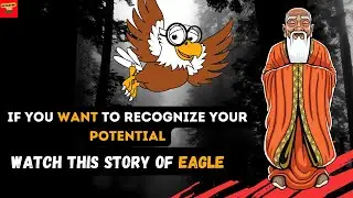If You Want To Recognize Your Potential Then Watch This Story Of Eagle | Short Motivational Story
