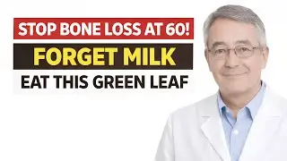 Stop Bone Loss At 60! Forget Milk, This Green Leaf Makes Bones Stronger Than Steel