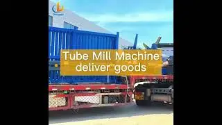Newly tube mill machine, steel pipe machine deliver goods