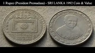 1 Rupee (President Premadasa) - SRI LANKA 1992 Coin & Value
