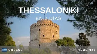 Visitar Thessaloniki en dos d&iacute;as - Qu&eacute; ver en Thessaloniki sin gluten| Vlog 26