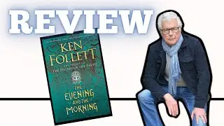 The Evening and the Morning - Review - Ken Follett