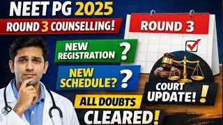 NEET PG 2025 Round-3 Counselling LIVE 🔥 | New Registration? New Schedule? ALL DOUBTS CLEARED