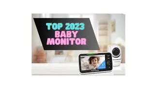 Best Top Selling Baby Monitor 2023