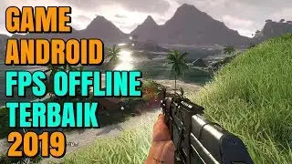 5 Game Android FPS Offline Terbaik 2019