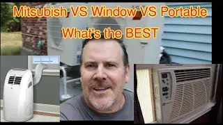 Mitsubishi Mini Split Versus Window Unit Versus Portable plus Electric Bill Updates