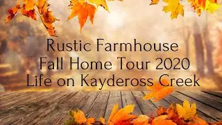 Rustic Fall Home Tour 2020