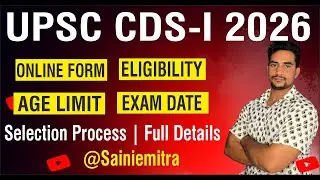 UPSC CDS-I 2026 🔥 Online Form | Eligibility, Age Limit, Exam Date | Full Details #upsc #sainiemitra