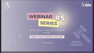 Webinar Series #5 Refleksi Akhir Tahun 2025 