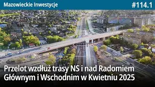 #114.1 Przelot wzdłuż trasy NS i nad Radomiem Głównym i Wschodnim w Kwietniu 2025 - Maz Inwestycje