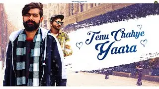 Arun - Tenu Chahye Yaara | Candy Beats | Dubs Billa | BMK Records | New Song 2019