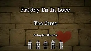 Friday I'm In Love - The Cure | Ukulele Play Along