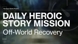 Destiny 2 - Daily Heroic Story Mission - Off-World Recovery