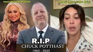 TRAGEDY & SHOCK: Chuck Potthast DEAD, Amani&rsquo;s Hospital Confession & Stacey&rsquo;s UNRECOGNIZABLE New Look