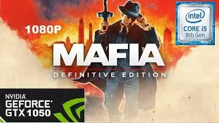 Mafia Definitive Edition on GTX 1050