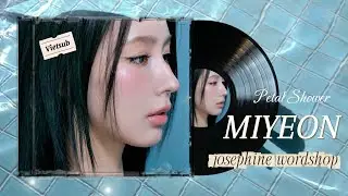 [Vietsub/ Lyrics] MIYEON - Petal Shower 🌧️