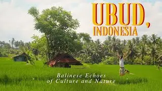 Ubud: Balinese Echoes of Culture and Nature