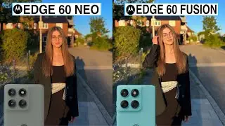 Motorola Edge 60 Neo 5G Vs Mororola Edge 60 Fusion Camera Test Comparison