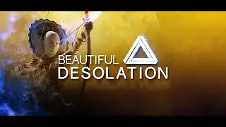 Beautiful Desolation