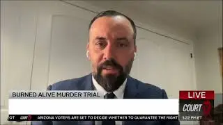 Court TV Replay 1: Burned Alive Murder Trial