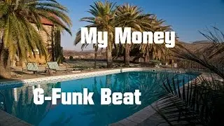 My Money - Synthy G-Funk/West Coast HipHop Beat - FL Studio - BlueberryBeats