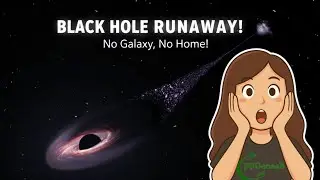 Runaway Black Hole: The Cosmic Monster With No Home😱☄️