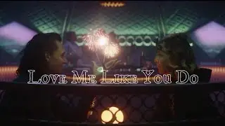 Loki × Sylvie || Love Me Like You Do || Edit.