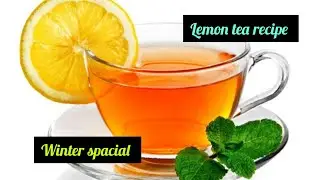 Lemon Tea | Winter Special | Healthy Tea Recipe #viralvideo #tealover #indianfood #tea