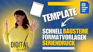 Word: Dokumentenvorlage - Schnellbausteine | Formatvorlagen | Seriendruckdokument