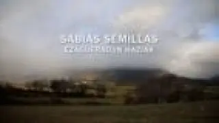 Sabias semillas / Ezagueradun haziak (DOCUMENTAL)