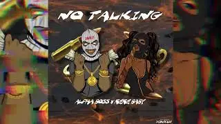 Alpha Boss x Rere Baby-No Talking (Official Audio)