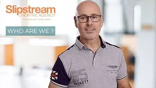 SLIPSTREAM CREATIVE AGENCY - WHO ARE WE