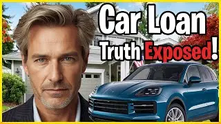 Car Loan Truth Exposed US | Hidden Secrets Dealers Don&rsquo;t Tell You | Car Loan Tips 2025