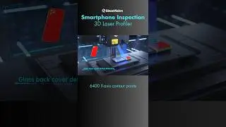 Smartphone Quality Control with 3D Laser Profiler | Surface Measurement | 3D Sensor | Laser Scanner