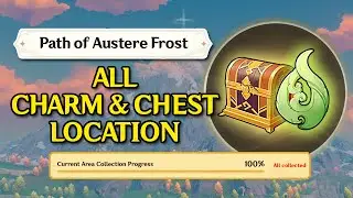 Path Of Austere Frost ALL CHEST & CHARM LOCATION - Moonlight Merriment (Dragonspine)