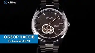 Обзор часов Bulova 96A270. Механические наручные часы. Alltime