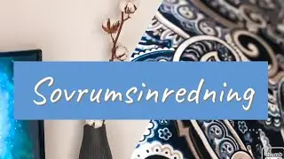 Sovrumsinredning - Diy - Hemmafix vlogg