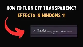 Как отключить эффекты прозрачности в Windows 11