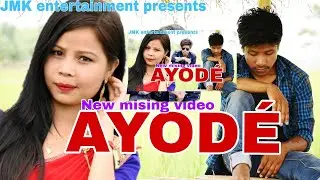 Ayod&eacute; Mising new video//Jonki molon & Rina taye//by Mising koneng