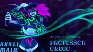 Montage Akali - Professor Greco / League of Legends S9