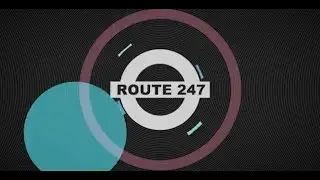 ROUTE 247 [Pilot Episode] -  @DJ2Four7