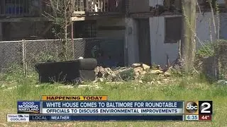 White House officials to have roundtable with Baltimore City leaders