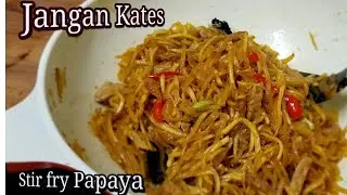 Njangan Kates (Pepaya)
Masakan Ndeso.
Stir fry Papaya.