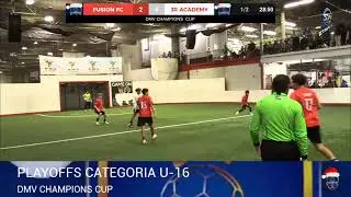 DMV CHAMPIONS CUP Categoria U-16 FUSION FC VS JR ACADEMY