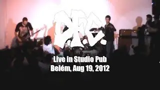 D.F.C. - Show Completo (Live in Studio Pub, Bel&eacute;m/Par&aacute;/Brasil, 19 Agosto 2012) HD