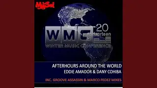 Afterhours Around The World (Groove Assassin WMC 2014 Mix)