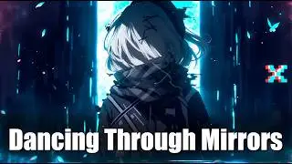 Dancing Through Mirrors