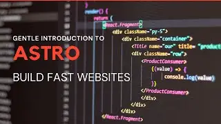 What is Astro and how you can use it to build fast websites